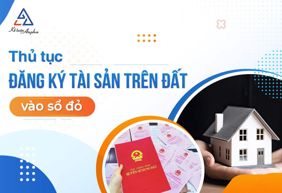 Quy định, thủ tục Đăng Ký Tài Sản gắn liền với đất vào sổ đỏ