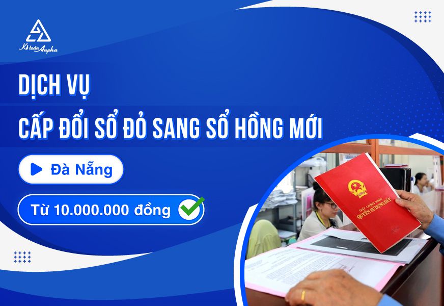 Chi phí dịch vụ cấp đổi sổ đỏ sang sổ hồng mới - tại Đà Nẵng