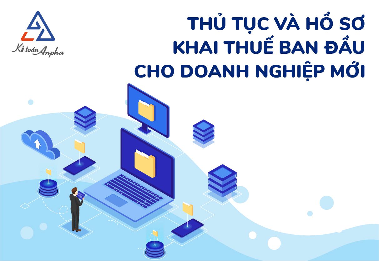 Thủ tục và hồ sơ kê khai thuế ban đầu cho vx88 esball mới