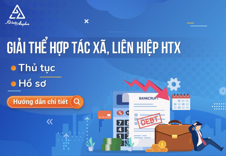 Hồ Sơ & Thủ Tục Giải Thể Hợp Tác Xã, Liên Hiệp Hợp Tác Xã