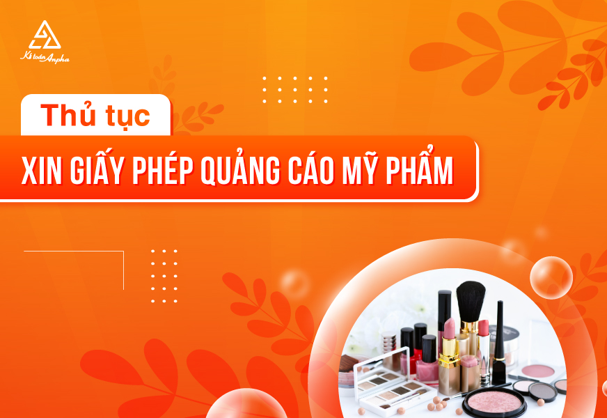 Điều kiện và thủ tục xin cấp Giấy Phép Quảng Cáo Mỹ Phẩm
