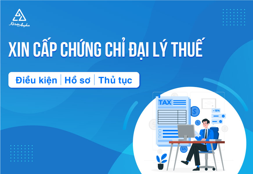 Điều kiện thi & Hồ sơ xin cấp chứng chỉ hành nghề đại lý thuế