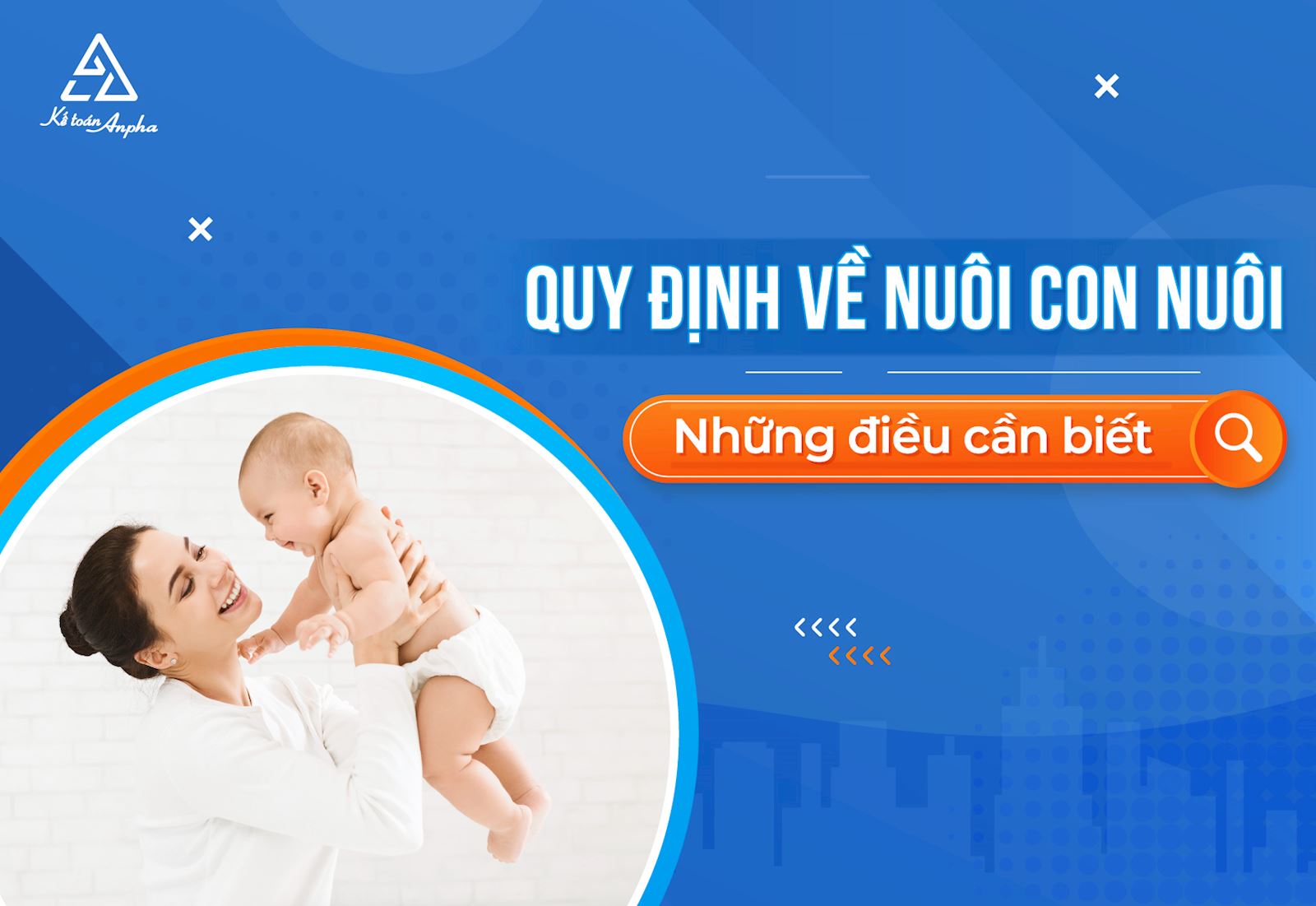 Quy định về xin con nuôi, nuôi con nuôi - Những điều cần biết