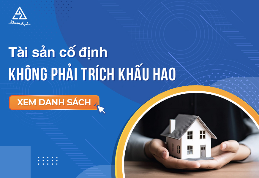 8 tài sản Không Trích khấu hao tài sản cố định (TSCĐ) là gì?